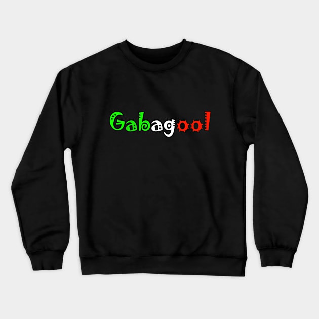 Gabagool Word Crewneck Sweatshirt by Mako Design 